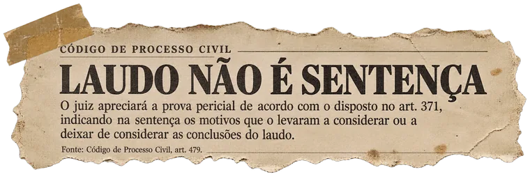 Recorte: CPC art. 479 — o juiz aprecia o laudo pericial livremente, mas precisa fundamentar se discordar dele.